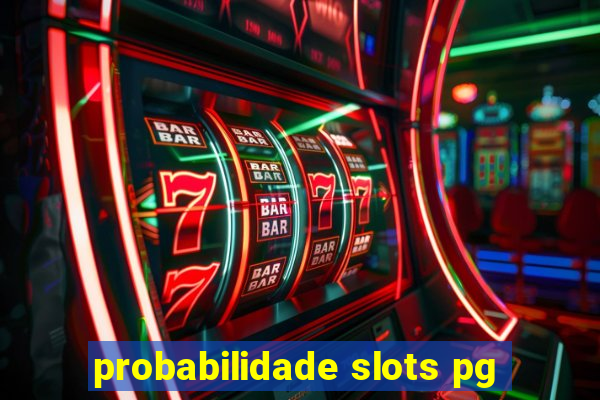 probabilidade slots pg